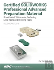 Certified Solidworks Professional Advanced Preparation Material (2019)