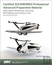 Certified Solidworks Professional Advanced Preparation Material (Solidworks 2025)