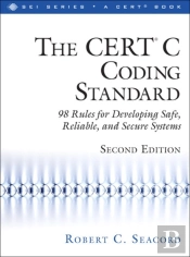Cert(R) C Coding Standard, Second Edition, The