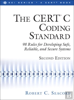 Bertrand.pt - Cert(R) C Coding Standard, Second Edition, The