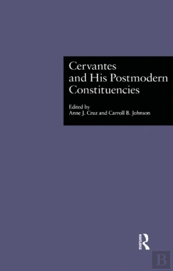 Bertrand.pt - Cervantes And His Postmodern Constituencies