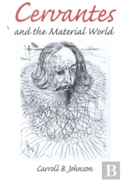 Cervantes And The Material World