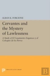 Cervantes And The Mystery Of Lawlessness