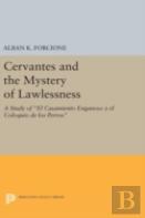 Cervantes And The Mystery Of Lawlessness