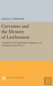 Cervantes And The Mystery Of Lawlessness