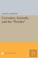 Cervantes, Aristotle, And The Persiles