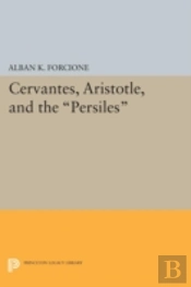 Cervantes, Aristotle, And The Persiles