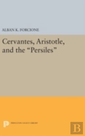 Cervantes, Aristotle, And The Persiles