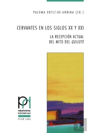 Cervantes En Los Siglos Xx Y Xxi