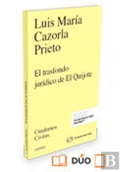 Cervantes Y El Trasfondo Jurídico Del Quijote (Papel + E-Book)