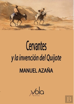 Bertrand.pt - Cervantes Y La Invencion Del Quijote