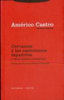 Cervantes Y Los Casticismos Españoles Y Otros Estudios Cervantinos