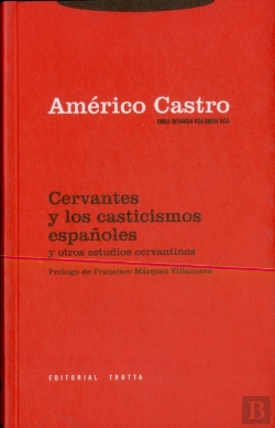 Bertrand.pt - Cervantes Y Los Casticismos Españoles Y Otros Estudios Cervantinos