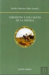 Cervantes Y Los Cauces De La Novela