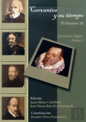 Cervantes Y Su Tiempo. Vol.Ii