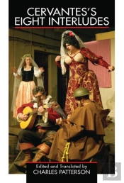 Cervantes'S Eight Interludes