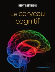 Cerveau Cognitif (Le)