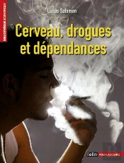 Cerveau, Drogues Et Dépendances