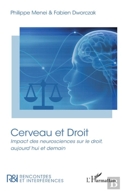 Bertrand.pt - Cerveau Et Droit : Impact Des Neurosciences Sur Le Droit, Aujourd'Hui Et Demain