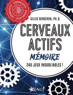 Bertrand.pt - Cerveaux Actifs : Cerveaux Actifs : Mémoire ; 210 Jeux Inoubliables