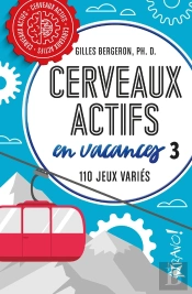Cerveaux Actifs En Vacances 3 : 120 Jeux Variés