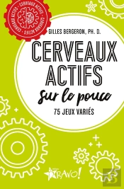 Cerveaux Actifs : Sur Le Pouce ! 75 Jeux Stimulants