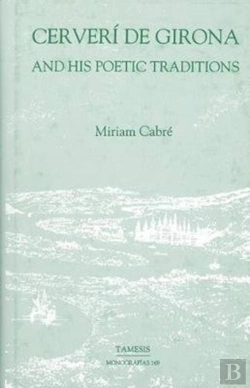 Bertrand.pt - Cerveri De Girona And His Poetic Traditions