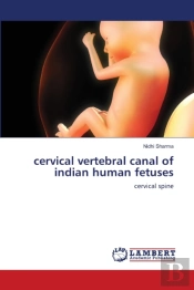 Cervical Vertebral Canal Of Indian Human