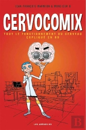Cervocomix ; Le Cerveau Expliqué En Bd