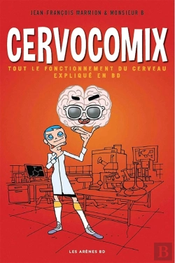 Bertrand.pt - Cervocomix ; Le Cerveau Expliqué En Bd
