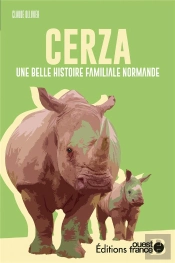 Cerza : Une Belle Histoire Familiale Normande