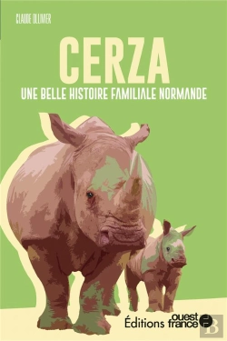 Bertrand.pt - Cerza : Une Belle Histoire Familiale Normande