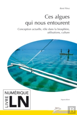 Bertrand.pt - Ces Algues Qui Nous Entourent