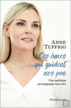 Bertrand.pt - Ces Âmes Qui Guident Nos Pas ; Une Médium Accompagne Nos Vies