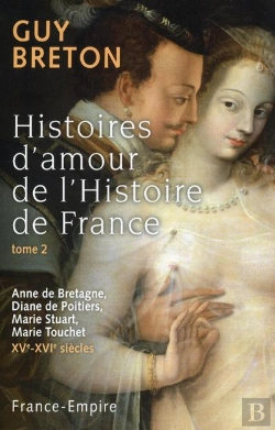 Bertrand.pt - Ces Amours Qui Ont Fait La France