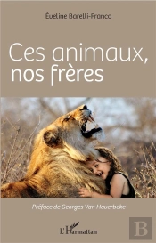 Ces Animaux, Nos Frères
