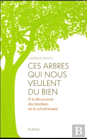 Ces Arbres Qui Nous Veulent Du Bien - Comment La Foret Agit Sur Notre Bien-Etre