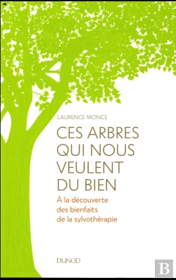 Bertrand.pt - Ces Arbres Qui Nous Veulent Du Bien - Comment La Foret Agit Sur Notre Bien-Etre