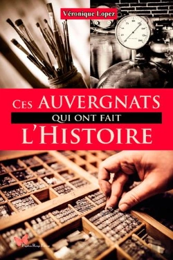 Bertrand.pt - Ces Auvergnats Qui Ont Fait L'Histoire