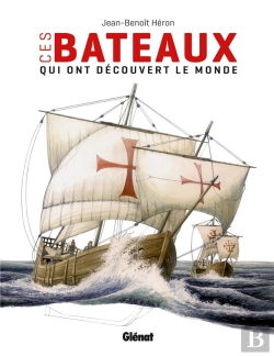 Bertrand.pt - Ces Bateaux Qui Ont Découvert Le Monde