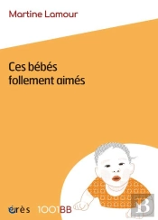 Ces Bébés Follement Aimés