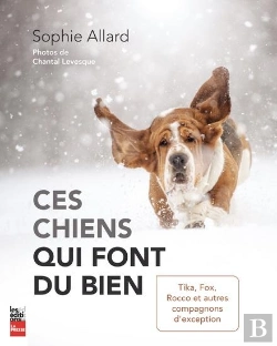 Bertrand.pt - Ces Chiens Qui Font Du Bien : Tika, Fox, Rocco Et Autres Compagnons D'Exception