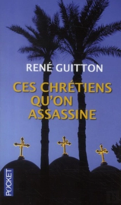 Bertrand.pt - Ces Chretiens Qu'On Assassine