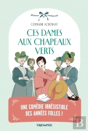 Ces Dames Aux Chapeaux Verts