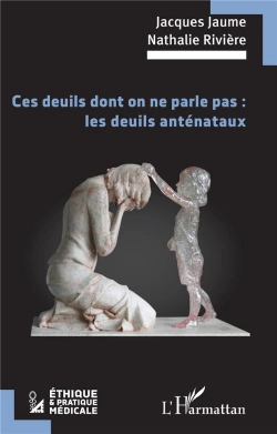 Bertrand.pt - Ces Deuils Dont On Ne Parle Pas : Les Deuils Anténataux