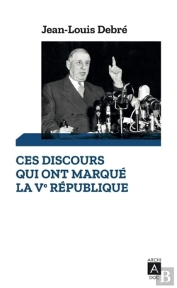 Bertrand.pt - Ces Discours Qui Ont Marqué La Ve République