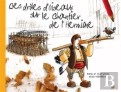 Ces Drôles D'Oiseaux Sur Le Chantier