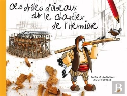 Bertrand.pt - Ces Drôles D'Oiseaux Sur Le Chantier