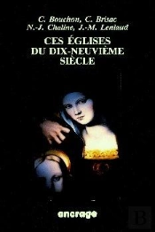 Ces Eglises Du Dix-Neuvième