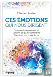 Ces Émotions Qui Nous Dirigent
